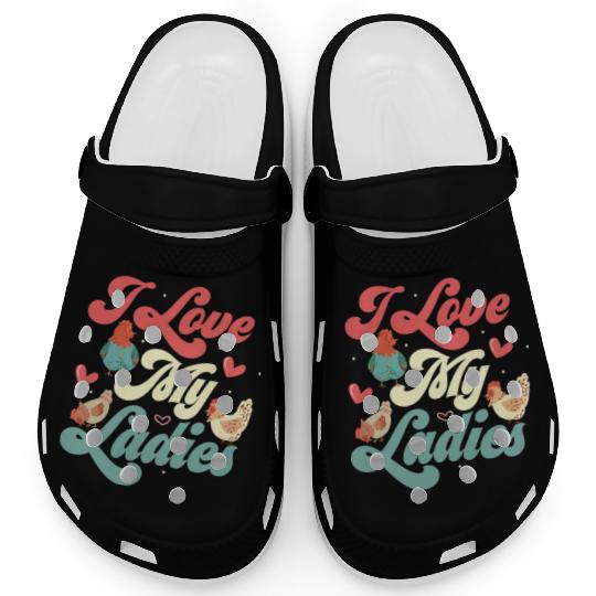 I Love My Ladies Chicken Hen Farmer Clogs
