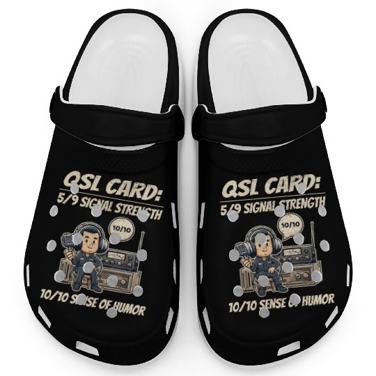 Ham Radio Operator QSL Card 10/10 Sense of Humor Clogs