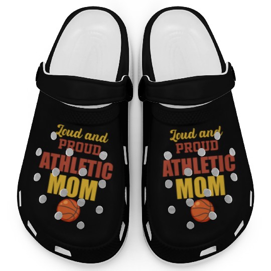 Loud And Proud Athletic Mom Sports Player Clogs