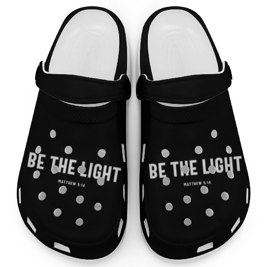 Be The Light Matthew 5:14 Christian Quote Clogs