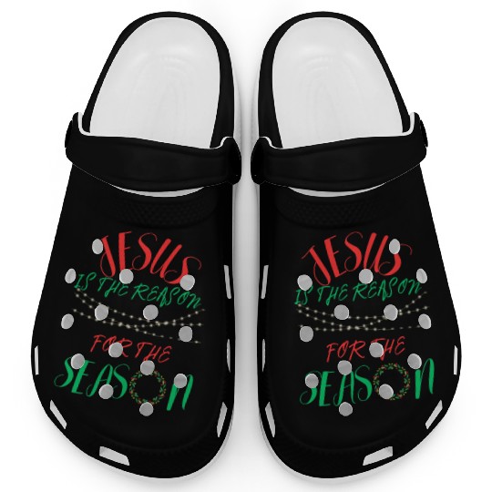 JESUS IS THE REASON FOR THE SEASON Clogs