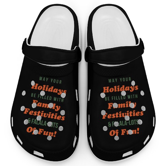 may your holidays filled with activities Clogs
