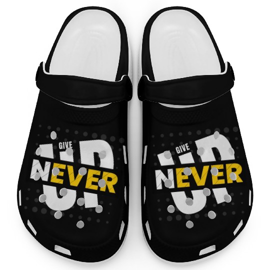 Black White Typography Never Give Up Clogs