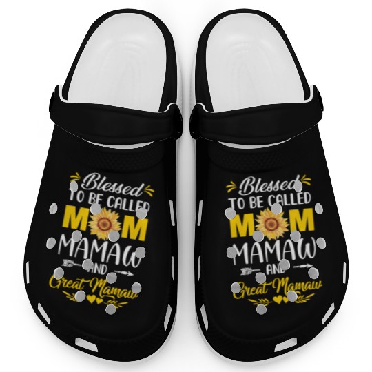 Blessed To Be Called Mom Mamaw Great Mamaw Mothers Clogs