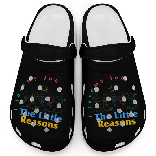 Teacher Clogs, I Love My Job For All The Little