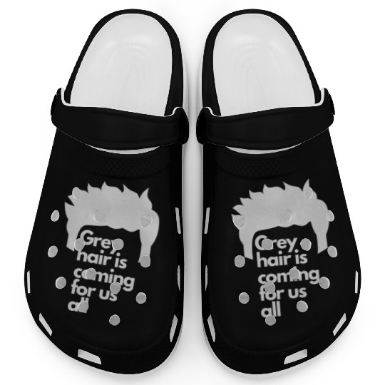 Grey Hair is coming for us all Clogs