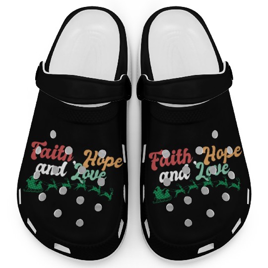 Faith Hope Love Religious Family Christmas Clogs