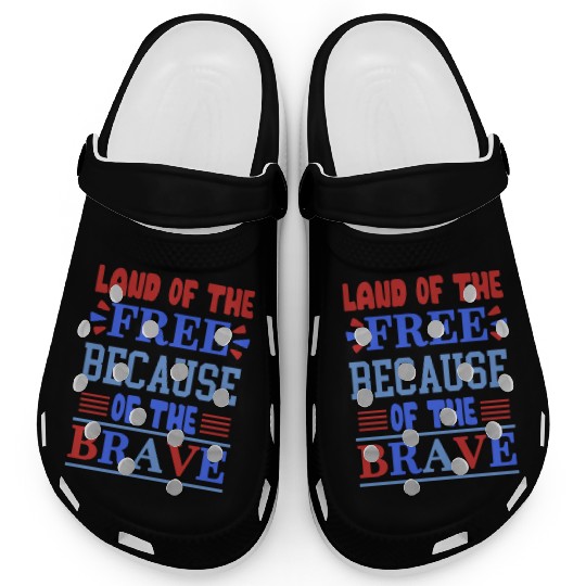 land of the free because of the brave 01 Clogs