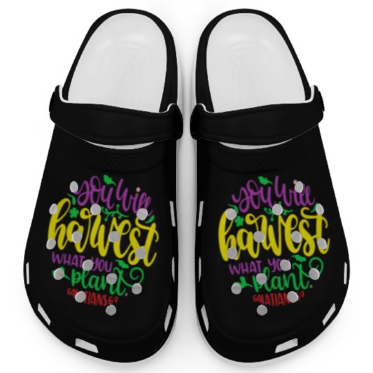 YOU WILL HARVEST WHAT YOU PLANT SEED BIBLE AUTUMN Clogs