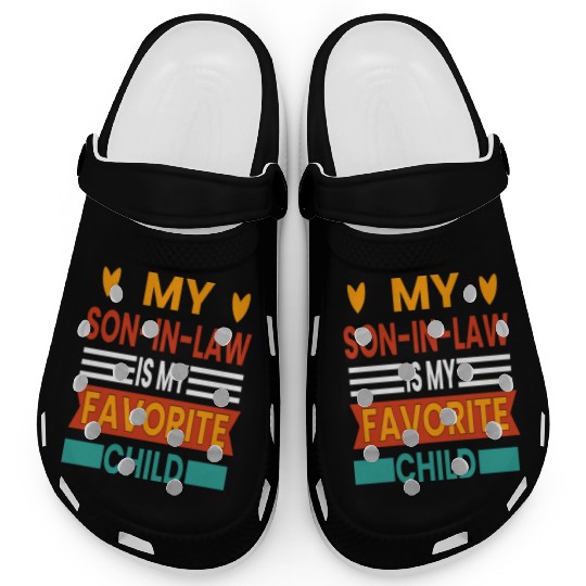 My Son In Law Is My Favorite Child Clogs