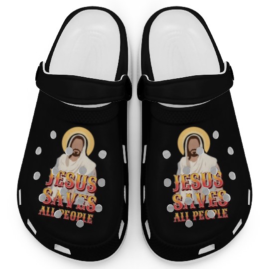 Jesus Saves All People Clogs