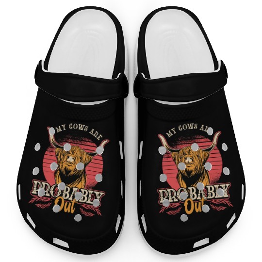 Cattle Farming My Cows Are Probably Out Livestock Clogs