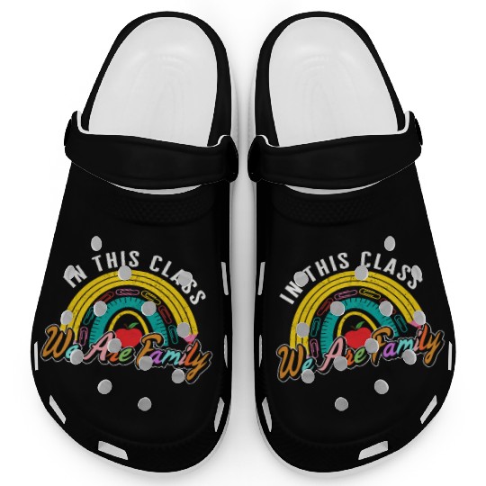 School Clogs, In This Class We Are Family Clogs,