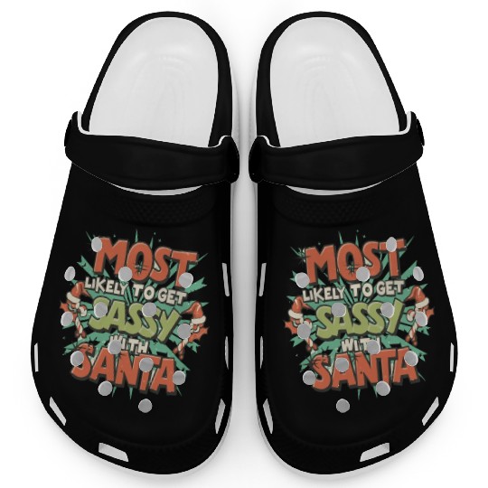 Yule Most Likely to Get Sassy With Santa Claus Clogs