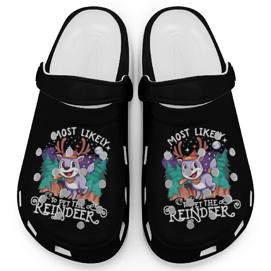 Christmas Most Likely To Pet The Reindeer Santa Clogs