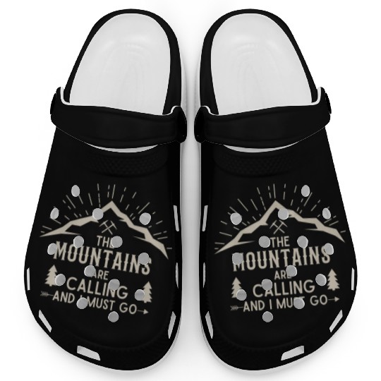 The Mountains are calling Hiking Climbing Nature Clogs
