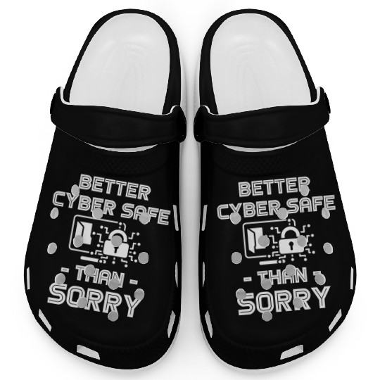 Better Cyber Safe Than Sorry Security Software Clogs