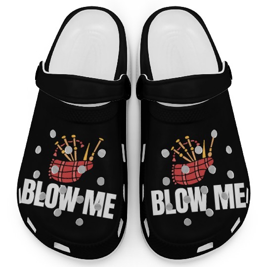 Blow Me Bagpipe Lover Bagpiper Classical Marching Clogs