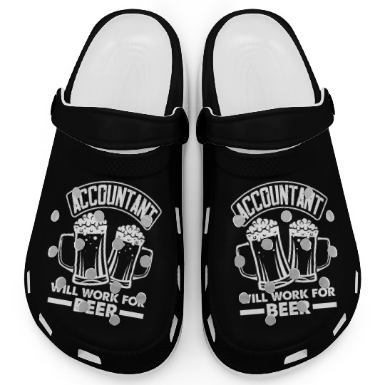 Accountant Will Work For Beer Fun Accountant Gift Clogs
