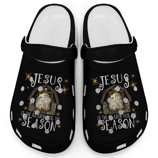 Nativity Jesus Is The Reason For The Season Ger Clogs