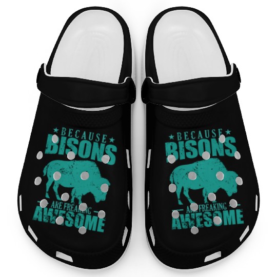 Because Bisons are Freaking Awesome Animal Clogs