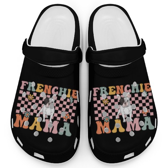 Groovy French Bulldog Mom Bulldog Lover Clogs