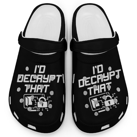 I'd Decrypt That Funny Cyber Security Software Clogs