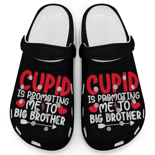 Cupid Is Promoting Me To Big Brother Valentines Clogs