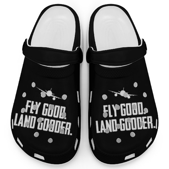 Fly Land Er Airline Pilot Private Pilot Student Clogs