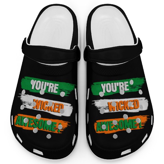 You're Wicked Awesome Graphic Clogs