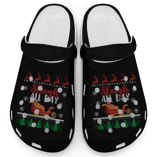 Sleigh all Day Funny Holiday Ugly Christmas Themed Clogs