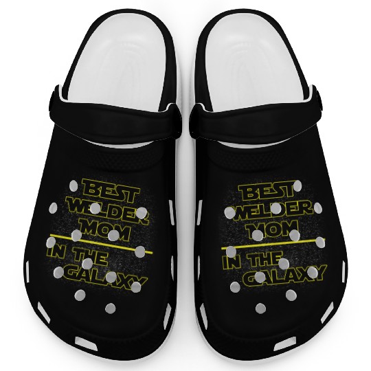 Best Welder Mom In The Galaxy Mother's Day Gift Clogs