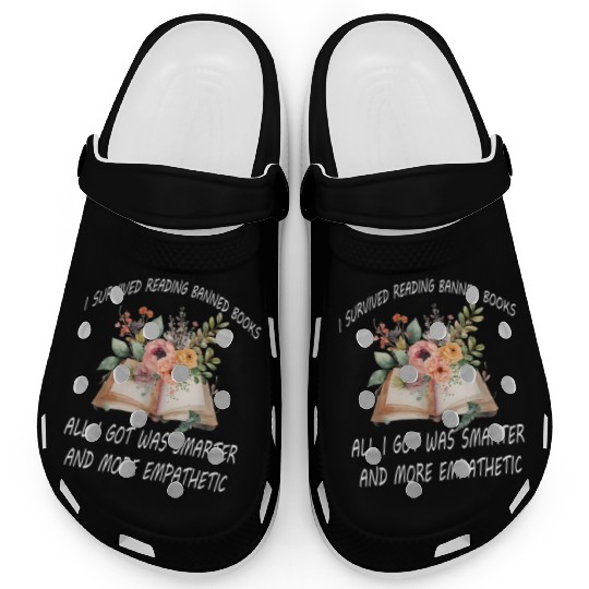 I Survived Reading Banned Books Book Lover Clogs