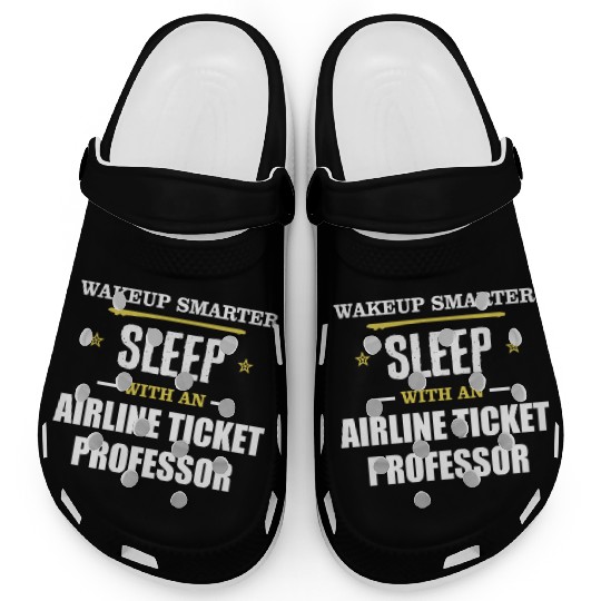 Wakeup Smarter Sleep WIth Airline Ticket Agent Clogs