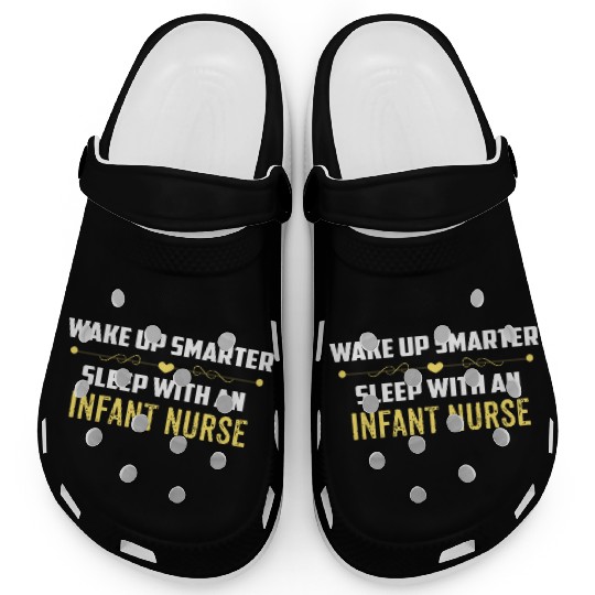 Wake Up Smarter Sleep With An INFANT NURSE Clogs