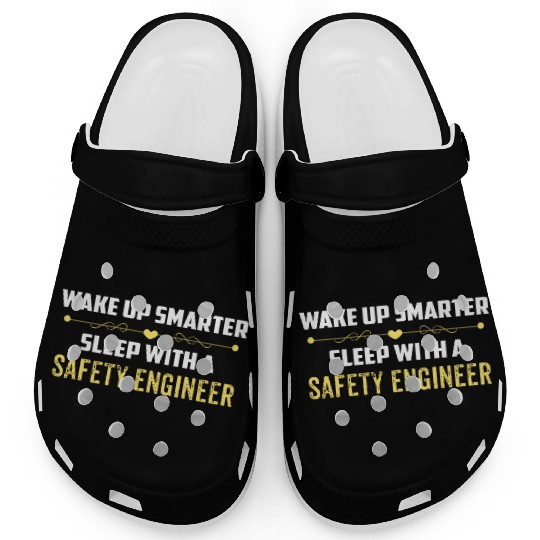Wake Up Smarter Sleep With A SAFETY ENGINEER Clogs