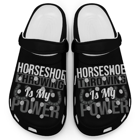 Horseshoe Throwing Is My Power Clogs