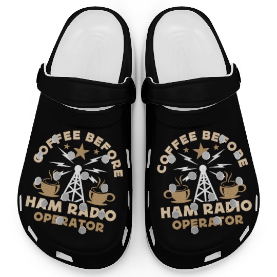 Ham Radio Operator Coffee Operator Coffee Lover Clogs