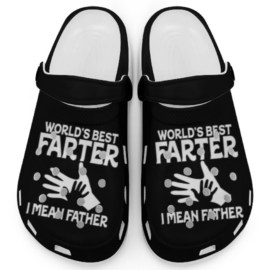 World's Best Farter I Mean Father Clogs