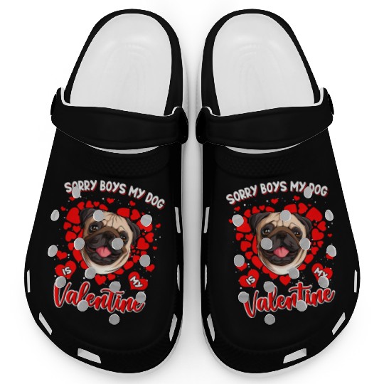 Sorry boys my dog is my valentine Clogs