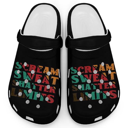 Scream Sweat Shatter Limits Clogs For Sale