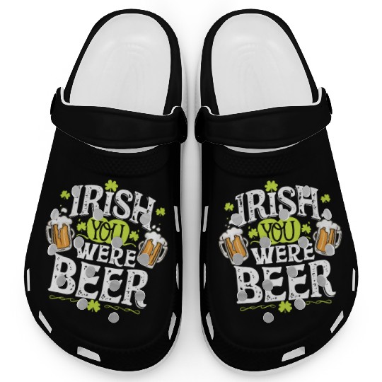 Irish you were beer Clogs