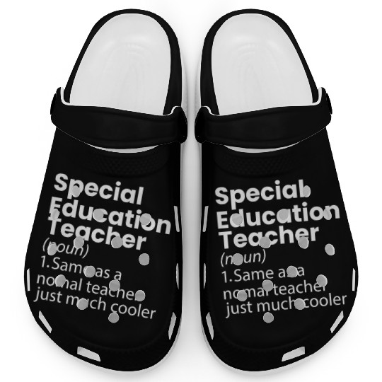 Special Education Teacher Definition Funny Clogs