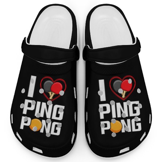 I Love Ping Pong Paddle Racket Sports Table Tennis Clogs