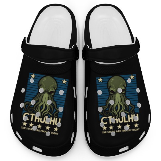 Cthulhu! The Stars are finally right! Clogs