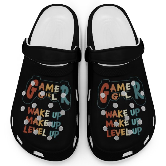 Gamer Girl Wake Up Make Up Level Up Clogs