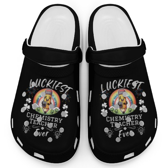 Luckiest Chemistry Teacher School Clogs