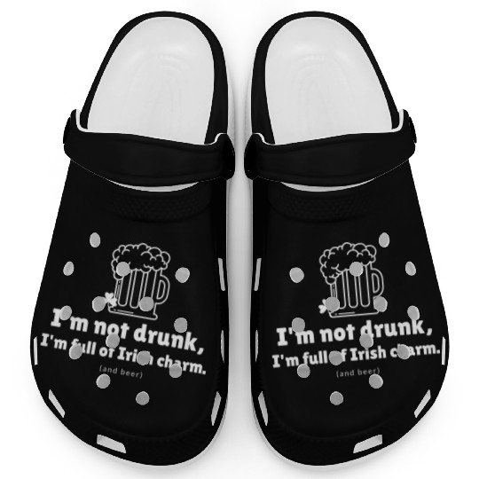 I'm not drunk, funny st patricks day Clogs