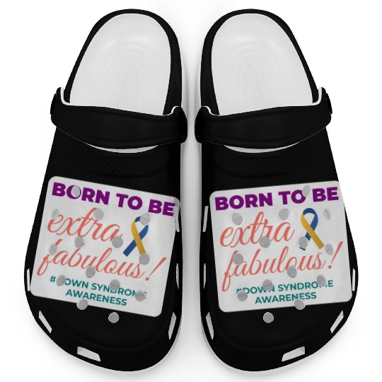 Down Syndrome Awareness Extra Fabulous Clogs