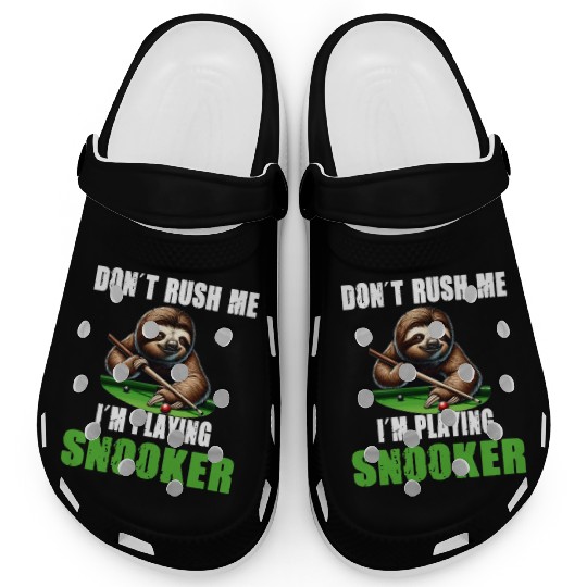 Funny Sloth Snooker I Don't Rush Me I'm Playing Clogs